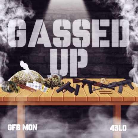 Gassed Up ft. GFB Mon | Boomplay Music