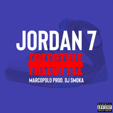 Jordan 7 Freestyle ft. Dj Smoka