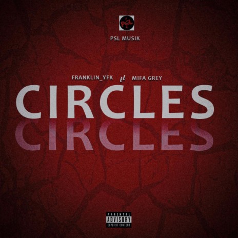 Circles ft. Mifa Grey | Boomplay Music