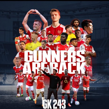 Gunners Are Back | Boomplay Music