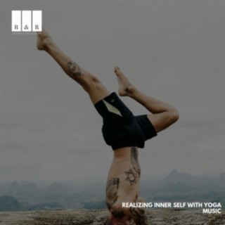Realizing Inner Self with Yoga Music