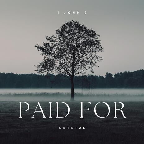 Paid For | Boomplay Music