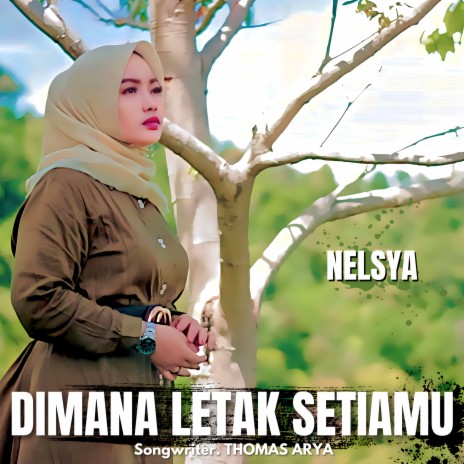 Dimana Letak Setiamu | Boomplay Music