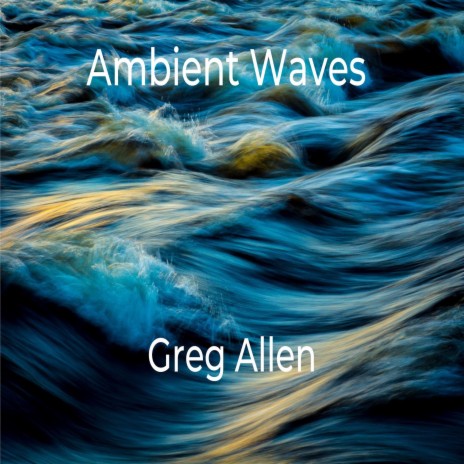 Ambient Waves | Boomplay Music