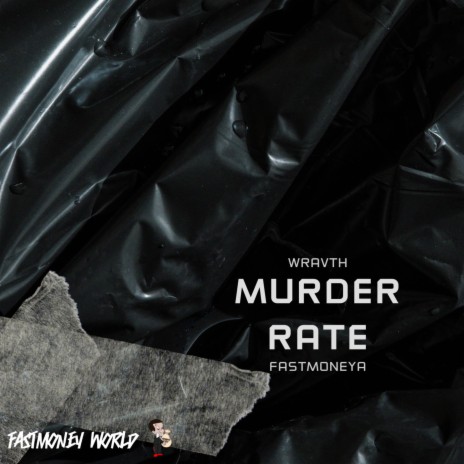 Murder Rate ft. Wravth