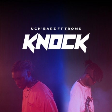 Knock (feat. Troms)