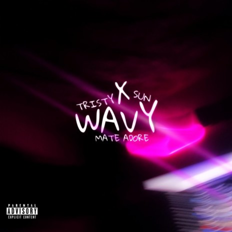 WAVY ft. Mate Adore & sun | Boomplay Music