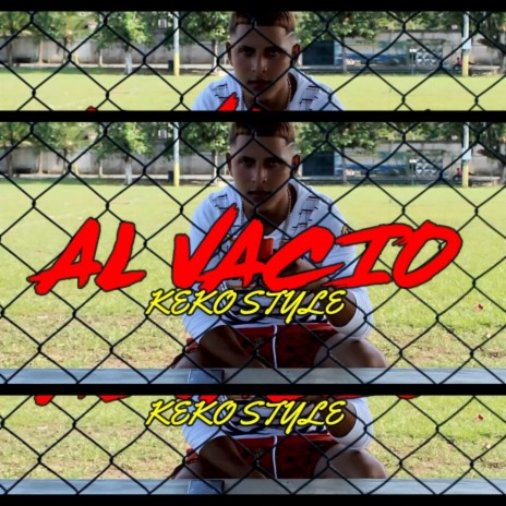 Al Vacio (feat. Keko Style) | Boomplay Music