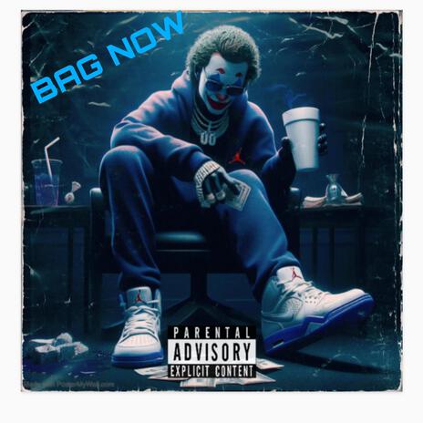 BAG NOW | Boomplay Music