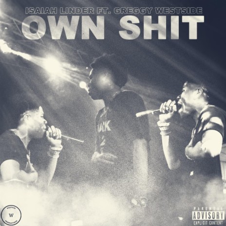 Own Shit ft. Greggy Westside | Boomplay Music