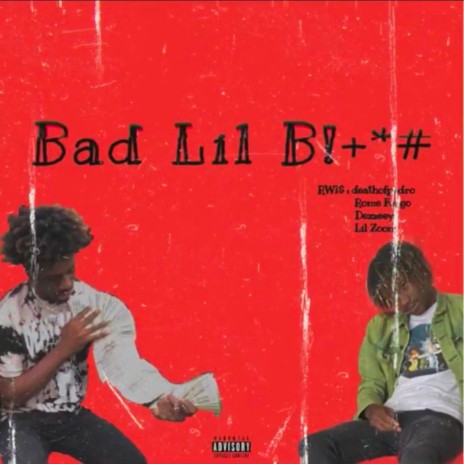 Bad lil Bitch (feat. deathofpedro & Dezzeeyy) (Tellem Slair)