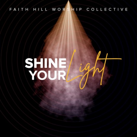 Shine your light | Boomplay Music