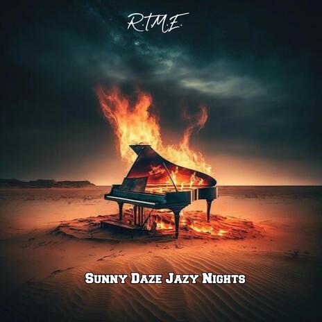 Sunny Daze Jazy Nights | Boomplay Music