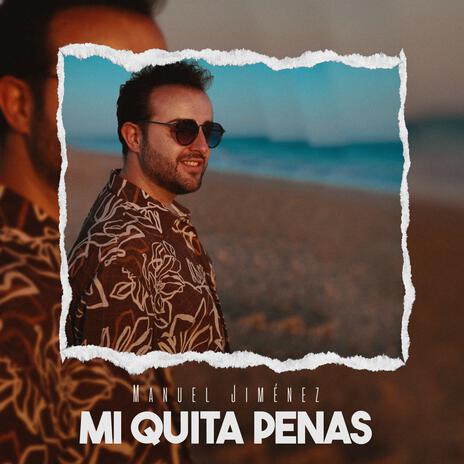 Mi Quita Penas | Boomplay Music