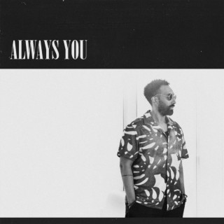 Always You lyrics | Boomplay Music