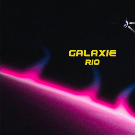 Galaxie | Boomplay Music