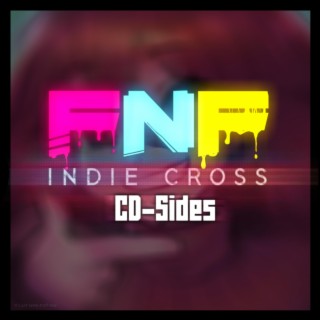 FNF : Indie Cross (CD Sides)