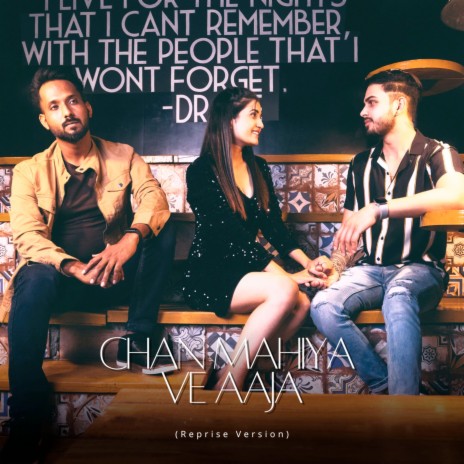 Chan Mahiya Ve Aaja (Reprise Version) ft. Prachi Nakshe | Boomplay Music