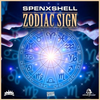 Zodiac Sign ft. Spenxshell lyrics | Boomplay Music