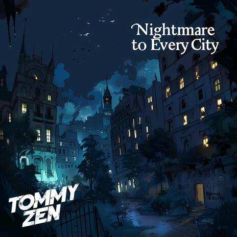 NIghtmare To Every City | Boomplay Music