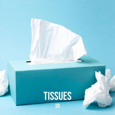 Tissues | Boomplay Music