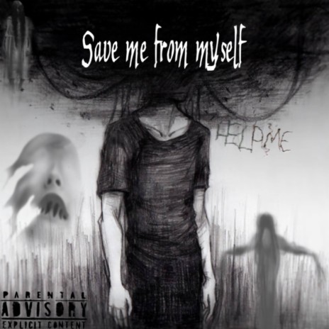 Save me from myself | Boomplay Music