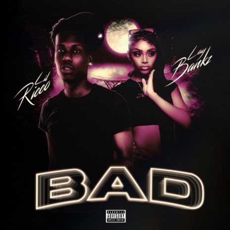Bad ft. Lay Bankz | Boomplay Music
