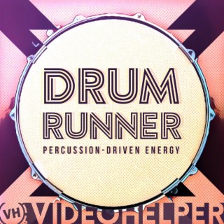 Drum Runner: Percussion Driven Energy