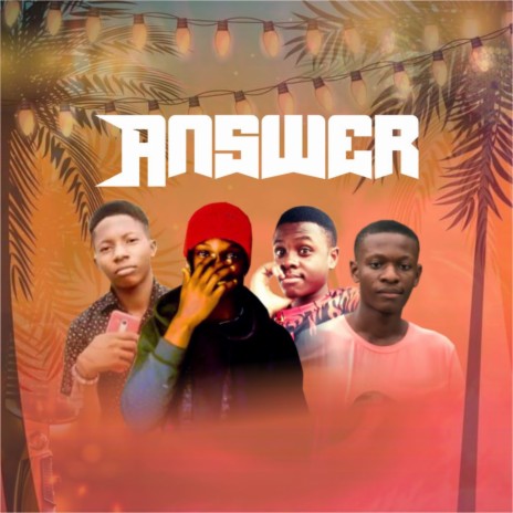 Answer ft. Bob Gaad, Zoomarex 40, Zoomarex, Cupi G & Zooma rex | Boomplay Music