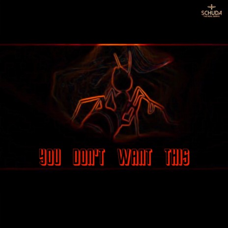 You Don't Want This | Boomplay Music