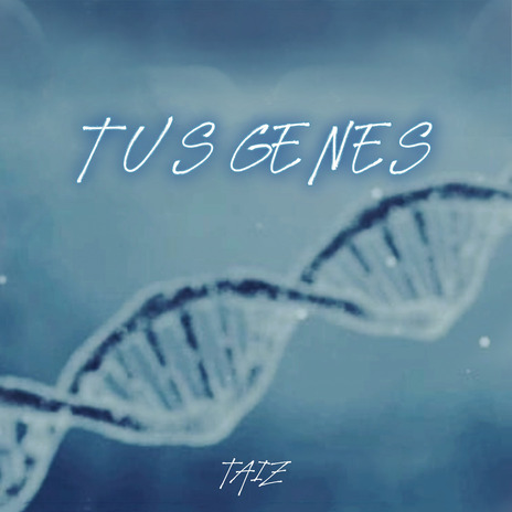 Tus Genes | Boomplay Music