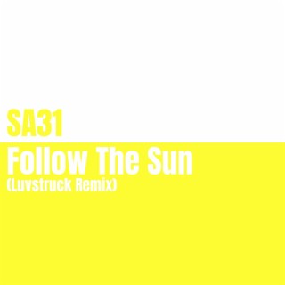 Follow the Sun (Luvstruck Remix)