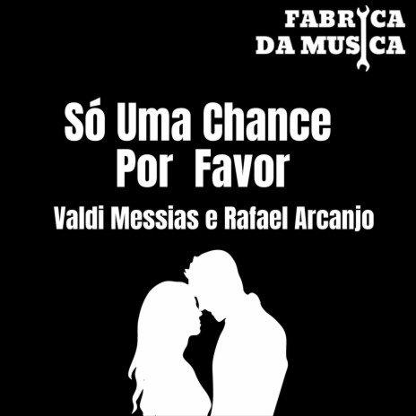 So Uma Chance Por Favor | Boomplay Music