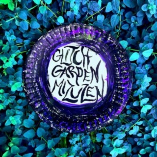 Glitch Garden Mizuzen