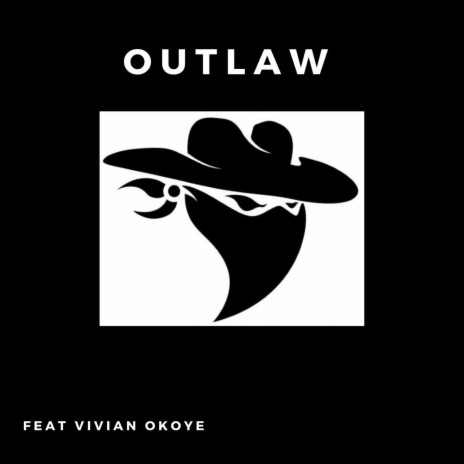 Outlaw (feat. Vivian Okoye) (Remix) | Boomplay Music