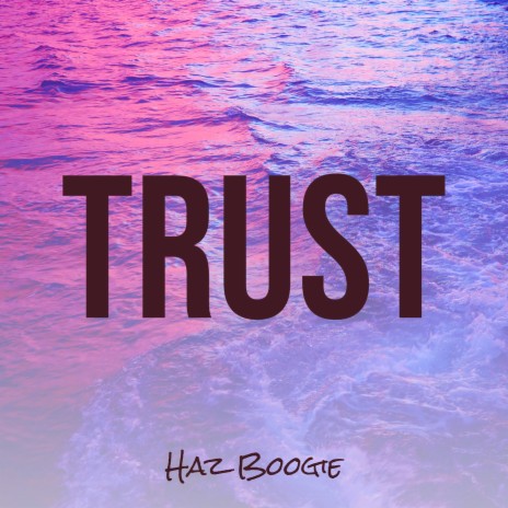 Trust | Boomplay Music