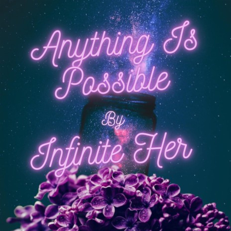 Anything Is Possible | Boomplay Music