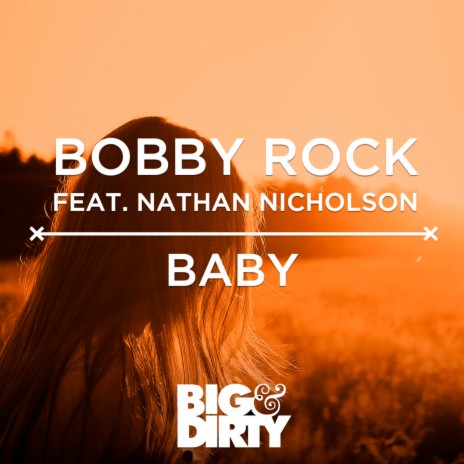 Baby (Radio Edit) ft. Nathan Nicholson | Boomplay Music