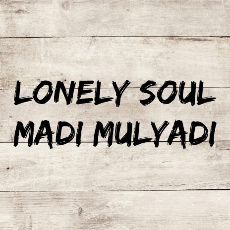 LONELY SOUL | Boomplay Music