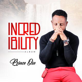 INCREDIBILITY ALBUM