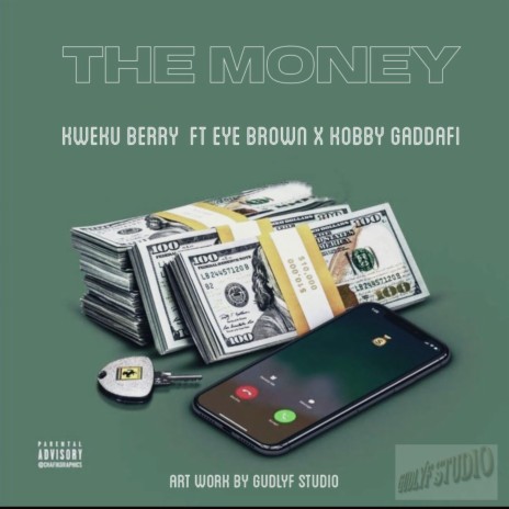 The money ft. Eye Brown X Kobby Gaddafi | Boomplay Music