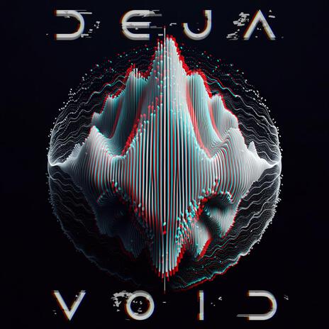 Deja Void ft. Native | Boomplay Music