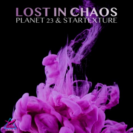 Lost In Chaos ft. StarTexture