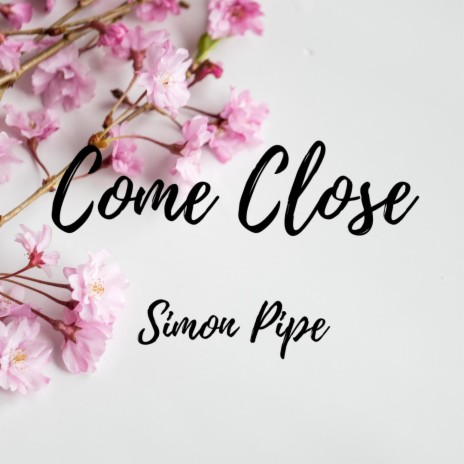 Come Close | Boomplay Music