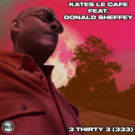 3 Thirty 3 (333) (Instrumental Mix) ft. Donald Sheffey