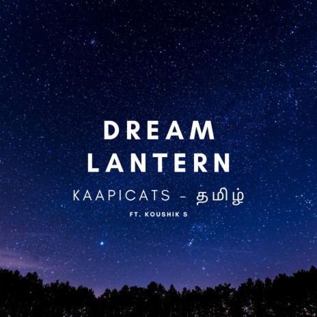 Dream Lantern Tamil ft. Koushik S | Boomplay Music