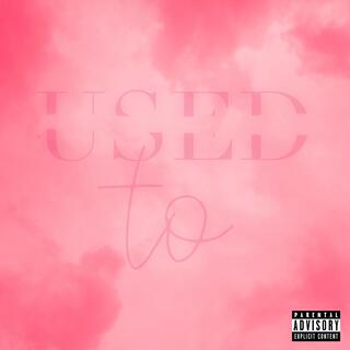 USED TO
