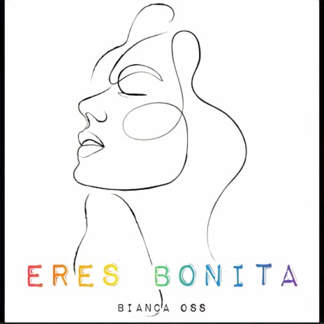 Eres Bonita | Boomplay Music