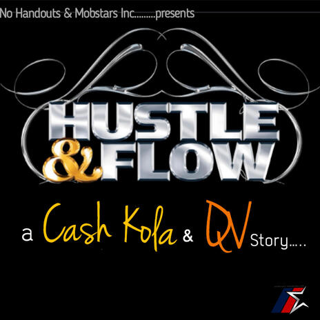 Hustle & Flow ft. Cash kola | Boomplay Music