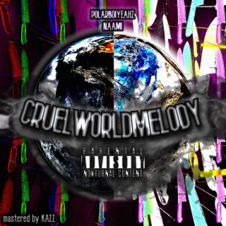 CRUELWORLDMELODY